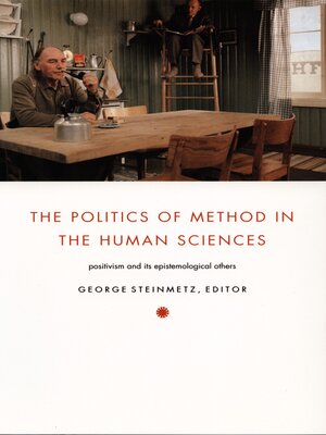 cover image of The Politics of Method in the Human Sciences
